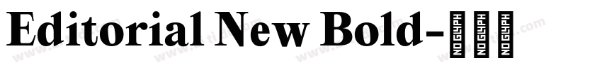 Editorial New Bold字体转换 Editorial New Bold字体转换